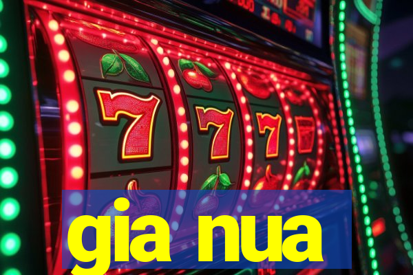 gia nua